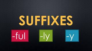 Suffixes  ful ly y [upl. by Adlemy106]