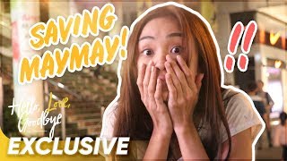 Saving Maymay  Maymay Entrata  Hello Love Goodbye [upl. by Ahsieyn724]