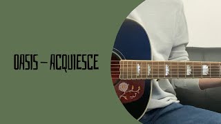 Oasis  Acquiesce cover [upl. by Roux]