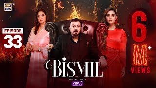 Bismil Episode 33  Digitally Presented by Vince Care  11 Dec 2024 English Subtitles ARY Digital [upl. by Evilc]