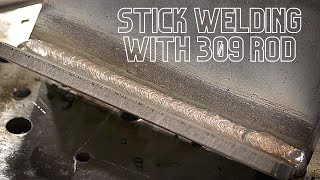 Stick Welding With 309 Rod  Carbon To Stainless [upl. by Nileek]