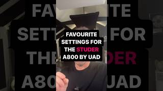 Favourite Settings for the Studer A800 by UAD [upl. by Ahsat]