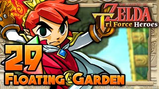 The Legend of Zelda Tri Force Heroes  Part 29  Floating Garden [upl. by Gisela]