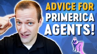 Primerica Agents  Important Advice For New And Aspiring Agents [upl. by Ennaehr]