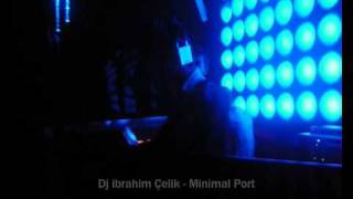 Dj ibrahim Çelik Minimal Port 2010 HQ [upl. by Nagar]