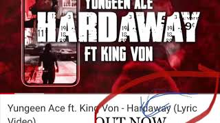 YUNGEEN ACE amp KING VON  HARDAWAY RUN IT UP NOW⬆️ [upl. by Eelatan]