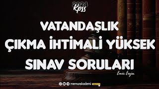 KPSS VATANDAŞLIK SINAVDA ÇIKMA İHTİMALİ YÜKSEK SORULAR [upl. by Derwin]