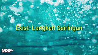 Exist  Langkah Seiringan Karaoke No vocal [upl. by Goldston]