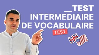 Test dAnglais Niveau B1  Intermédiaire  Vocabulaire [upl. by Leamiba]