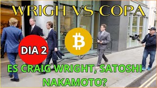 DIA2 JUICIO FINAL CRAIG WRIGH VS COPA QUIEN ES SATOSHI NAKAMOTO BITCOIN [upl. by Diamond]