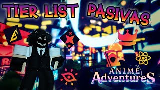 LAS MEJORES PASIVAS DE ANIME ADVENTURES TIER LIST PASIVAS [upl. by Sirromed]