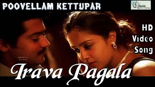 Irava Pagala Video Song  Poovellam Kettupar  Suriya Jyothika  Yuvan yuvanhits tamilmelodysongs [upl. by Akinit]