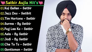 Satbir Aujla Superhit Punjabi Songs  NonStop Punjabi Jukebox  New Punjabi Song 2022  Best Songs [upl. by Anilem720]