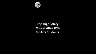 Top High Salary Course After 12th for Arts Students [upl. by Nnairda]