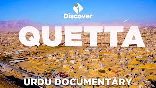 Exclusive Documentary on Quetta  4K HD  Discover Pakistan TV [upl. by Ketti]