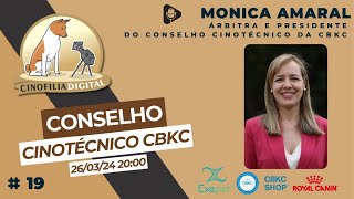 Conselho Cinotécnico CBKC  Monica Amaral  Podcast Cinofilia Digital [upl. by Attenrev376]