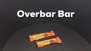 Overbar Chocolate Bar [upl. by Nal938]