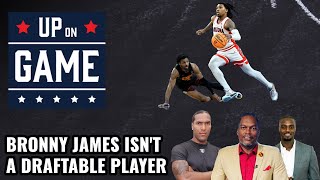 Bronny James Isn’t A Draftable Player l UP ON GAME [upl. by Pebrook321]