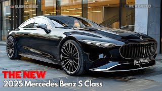 2025 Mercedes Benz S Class Unveiled The Ultimate Luxury Sedan Redefined [upl. by Hedwig82]