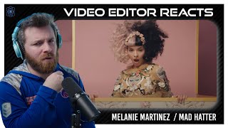 Video Editor Reacts to Melanie Martinez  Mad Hatter [upl. by Nairim]