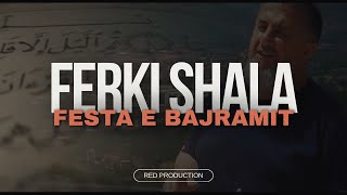 Ferki Shala  Festa e Bajramit official video [upl. by Deadman996]