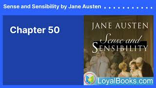 Chapter 50  Sense and Sensibility by Jane Austen [upl. by Rosen]