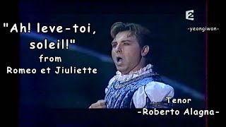 Roberto AlagnaquotAh leve toi soleilquot from Romeo et Juliette [upl. by Burrton]