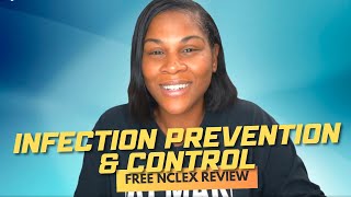 Monday Motivation Infection Prevention amp Control Free NCLEX Review [upl. by Lemahs]