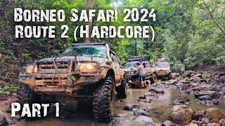 Borneo Safari 2024  Hardcore Route 2  Part 1 [upl. by Feetal887]