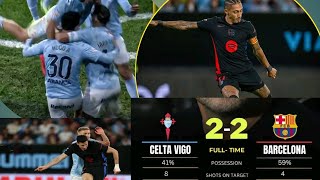 CELTA VIGO VS Barcelona Unbelievable Referee Decision FULLTIME CELTA VIGO 22 BARCELONA🙆✅💥 [upl. by Nibas]