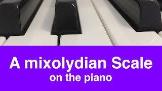 A Mixolydian Scale  Piano And Music Theory Tutorial✨ [upl. by Icart]