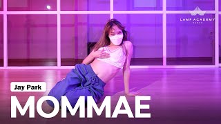 Jay Park  Mommae Philtre Mix│FLORA CHOREOGRAPHY│LAMF DANCE ACADEMY [upl. by Llennor]