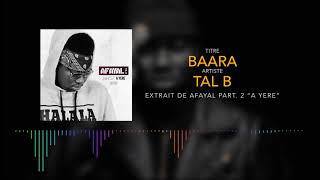 Tal B  BAARA Son Officiel [upl. by Jorrie]