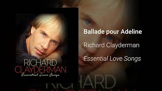 Richard Clayderman  Ballade pour Adeline Official Audio [upl. by Adnohsel801]