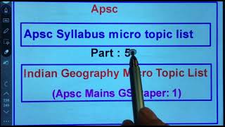 Apsc Syllabus Micro Topics  Part  5  Indian Geography For Apsc Mains  GS PaperI Syllabus [upl. by Eirotal]