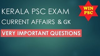 PSC EXAM IMPORTANT CURRENT AFFAIRS ampGK  SECRETARIAT ASSISTANT [upl. by Pierro]