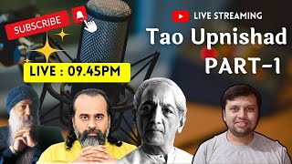 Tao Upnishad PART1  JKrishnamurti  OSHO  Acharya Prashant [upl. by Enived331]