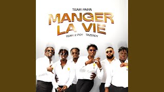 Manger la vie feat Team 2 poy Tazeboy [upl. by Nottirb705]