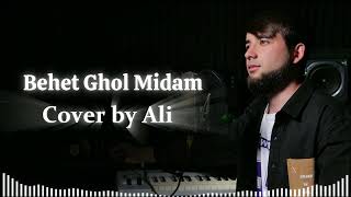 Behet Ghol Midam  Cover by Ali [upl. by Alegna195]