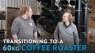 Transitioning to a 60kg Coffee Roaster  Utica Coffee Roasting Co [upl. by Nylodnewg]