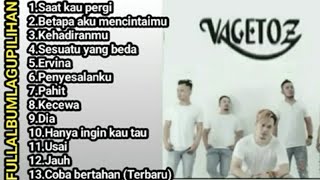 VAGETOS FULL ALBUM LAGU PILIHAN TERBAIK [upl. by Veleda113]