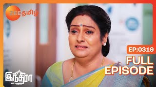 Indiras Condition Worries Chandra  Indira  Full Ep 319  Zee Tamil [upl. by Enilauqcaj]