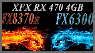 FX 8370E VS FX 6300 RX 470 5 Games 1080p Benchmarks [upl. by Sanburn]