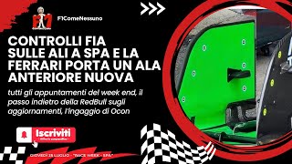 Controlli FIA sulle Ali a SPA e Ferrari porta un ala Anteriore nuova [upl. by Assiroc950]