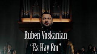 Ruben Voskanian  Es Hay Em [upl. by Antons]