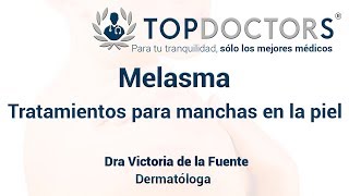 Melasma Tratamiento para eliminar las Manchas en la Piel [upl. by Polloch]