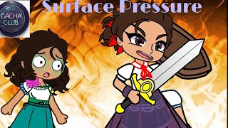 Surface Pressure  Gacha Club Animation  Full Music Video [upl. by Gretta]