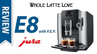 Review Jura E8 Espresso Machine with PEP [upl. by Eilliw409]