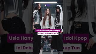 Idol Kpop Yang Debut Di Umur CUKUP Tua kpop viral kard redvelvet 2ne1 irene [upl. by Ariem345]