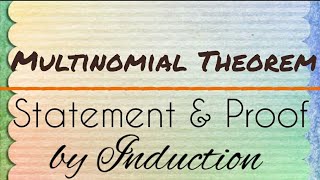 Multinomial Theorem Statement and proof [upl. by Hguh55]